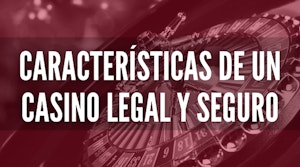Caracteristicas de un casino online legal